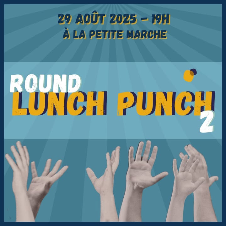 LUNCH PUNCH – ROUND 2 🥊 Un bon lunch de La Petite…
